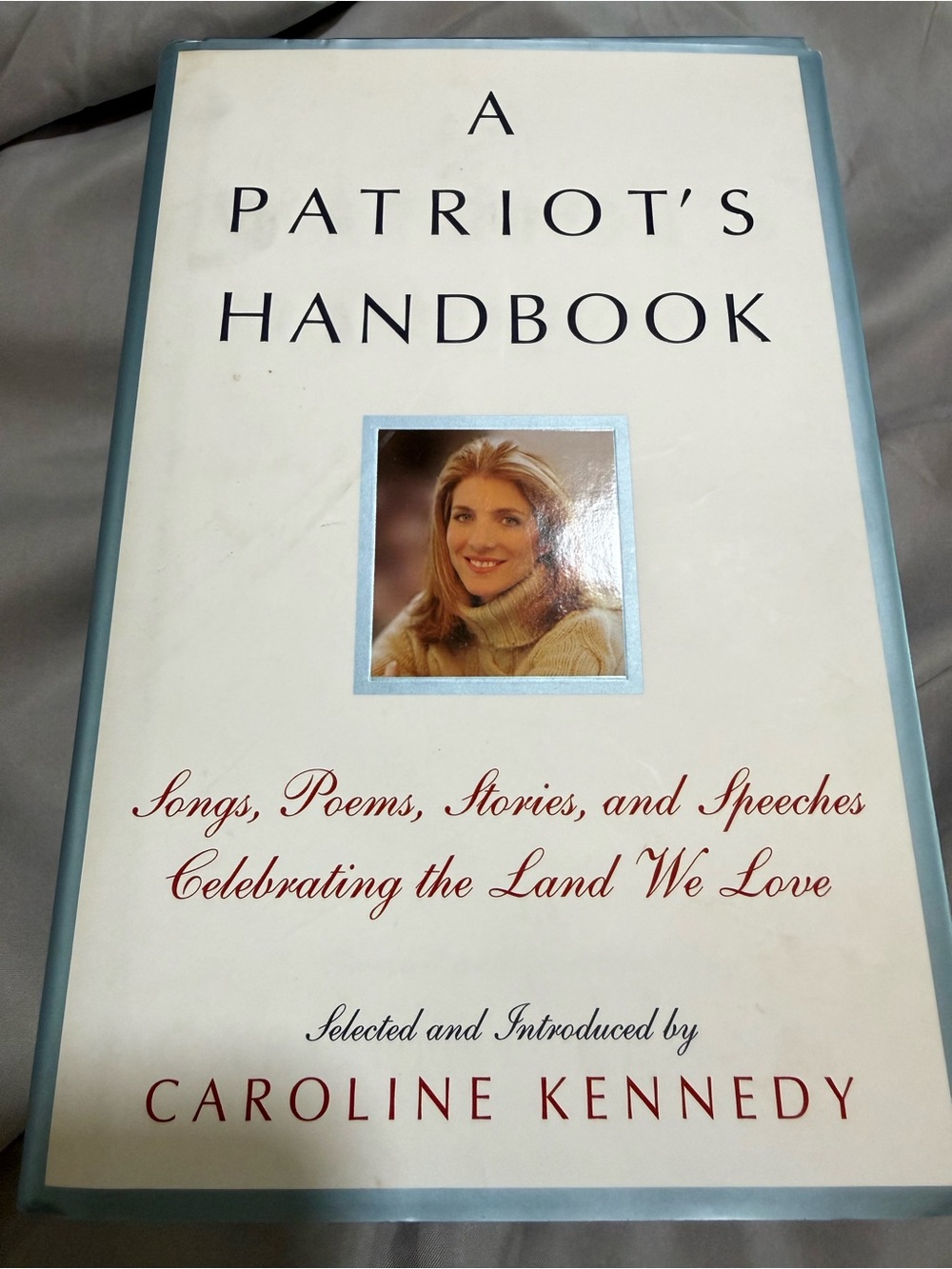 A Patriot's Handbook by - White with Blue Trim